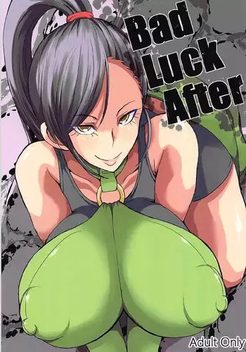 Bad Luck After