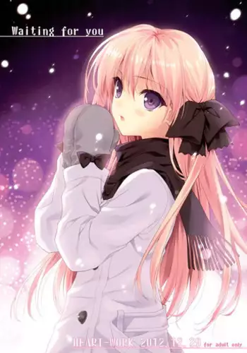 (C83) [HEART WORK (Suzuhira Hiro)] Waiting for you - HEART-WORK 2012.12.29 (Various)