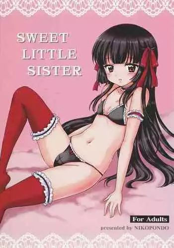 (C83) [NIKOPONDO (Aoyama Reo)] SWEET LITTLE SISTER